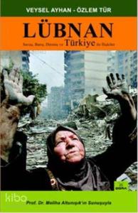 Lübnan; Savaş, Barış, Direniş ve Türkiye İle İlişkiler