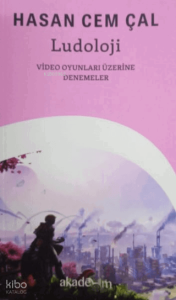 Ludoloji;Video Oyunları Üzerine Denemeler