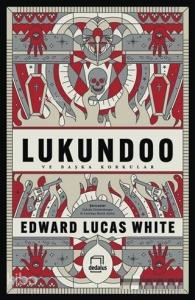 Lukundoo ve Başka Korkular