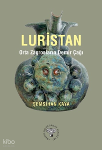 Luristan;Orta Zagrosların Demir Çağı
