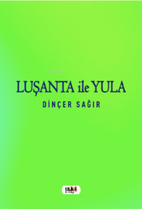 Luşanta ile Yula