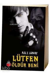 Lütfen Öldür Beni