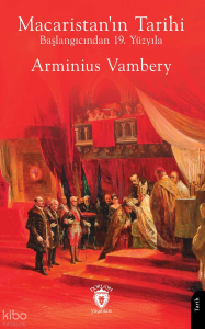 Macaristan'ın Tarihi;Başlangıcından 19. Yüzyıla