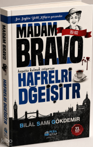 Madam Bravo;Hafrelri Dğeiştr
