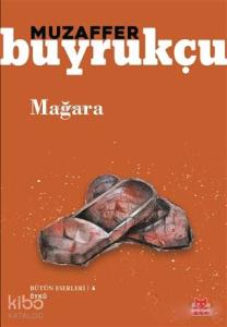 Mağara; Bütün Eserleri 6