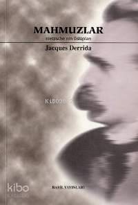 Mahmuzlar; Nietzsche´nin Üslupları