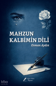 Mahzun Kalbimin Dili