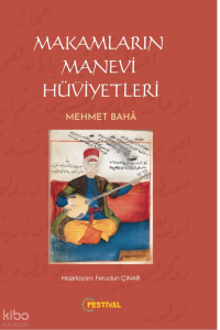 Makamların Manevi Hüviyetleri