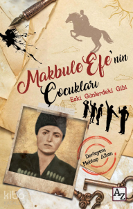 Makbule Efe’nin Çocukları