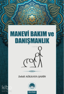 Manevi Bakım ve Danışmanlık