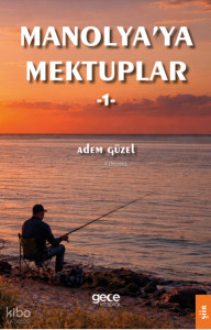 Manolya’ya Mektuplar