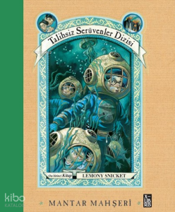 Mantar Mahşeri - Talihsiz Serüvenler Dizisi 11