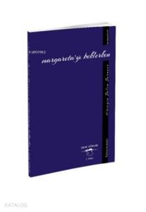 Margareta'yı Beklerken