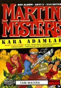Martin Mystere 3; Kara Adamlar