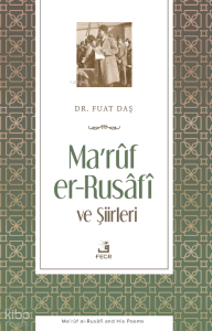 Maruf er-Rusafi ve Şiirleri