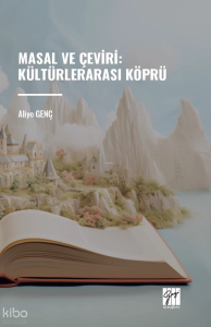 Masal Ve Çeviri : Kültürlerarası Köprü