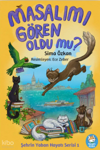 Masalımı Gören Oldu mu?;Şehrin Yaban Hayatı Serisi 1
