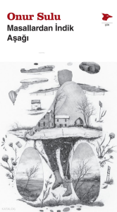 Masallardan İndik Aşağı