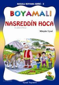 Masallı Boyama Serisi 2. Takım Satılır 5 Kitap| Boyamalı Nasreddin Hoca; 5 Yaş ve Üstü