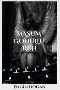 Masum Gönüllü Ruh