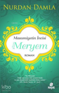 Masumiyetin İncisi Hazreti Meryem