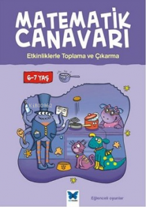 Matematik Canavarı Toplama ve Çıkarma 6-7 Yaş