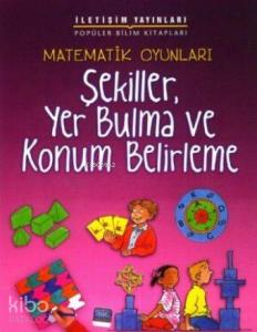 Matematik Oyunları| Şekiller, Yer Bulma ve Konum Belirleme
