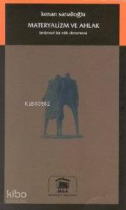 Materyalizm ve Ahlak; Betimsmel Bir Etik Denemesi