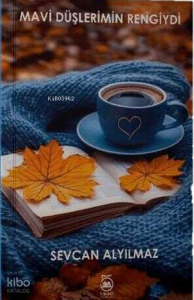 Mavi Düşlerimin Rengiydi