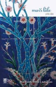 Mavi Lale; Yitik Lale