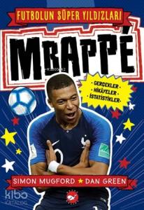 Mbappe - Futbolun Süper Yıldızları