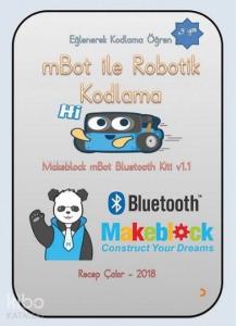 mBot ile Robotik Kodlama (+9 Yaş) Eğlenerek Kodlama Öğren