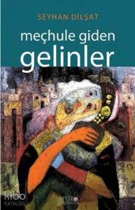 Meçhule Giden Gelinler