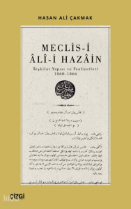 Meclis-i Ali-i Hazain (Teşkilat Yapısı ve Faaliyetleri 1860-1866)