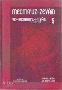 Mecma'uz-Zevaid ve Menbau'l-Fevaid 5