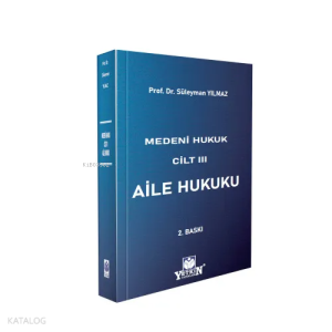 Medeni Hukuk Cilt III Aile Hukuku