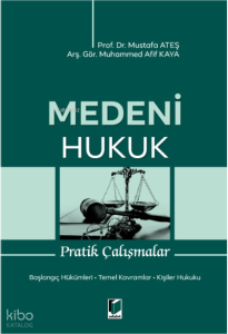 Medeni Hukuk Pratik Çalışmalar