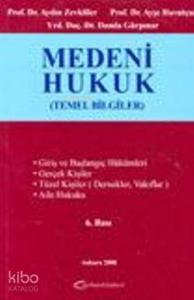 Medeni Hukuk; Temel Bilgiler