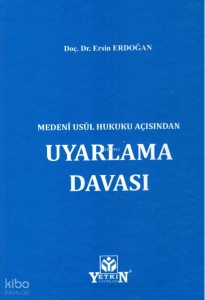 Medenî Usûl Hukuku Açısından Uyarlama Davası
