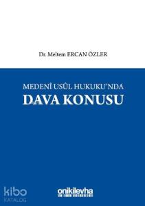 Medeni Usul Hukukunda Dava Konusu