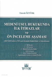 Medeni Usul Hukukunda İlk İtirazlar ve Ön İnceleme Aşaması