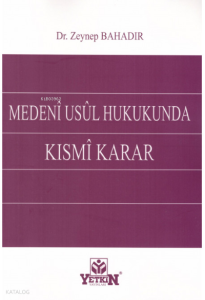 Medeni Usul Hukukunda Kısmi Karar