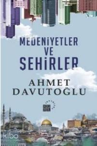 Medeniyetler ve Şehirler (Ciltli)