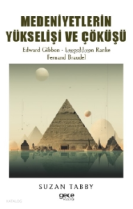 Medeniyetlerin Yükselişi ve Çöküşü