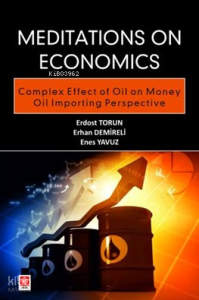 Meditations on Economics ;Complex Effect of Oil on Money Oil Importing Perspective