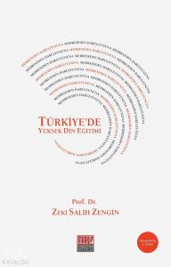 Medreseden Darülfünûna Türkiye'de Yüksek Din Eğitimi