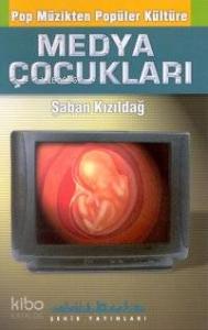 Medya Çocukları Pop Müzikten Popüler Kültüre