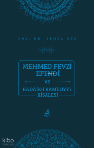 Mehmed Fevzi Efendi ve Hadâik-i Hamîdiyye Risalesi