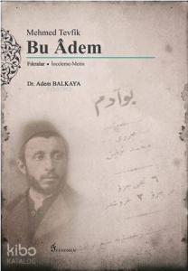 Mehmed Tevfik : Bu Adem