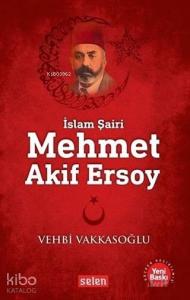 Mehmet Akif Ersoy; İslam Şairi